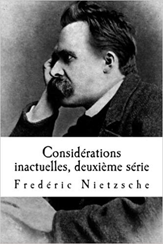 Considérations inactuelles, deuxième série